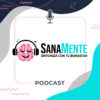 SanaMente #03 – Crisis de pareja; riesgos y oportunidades