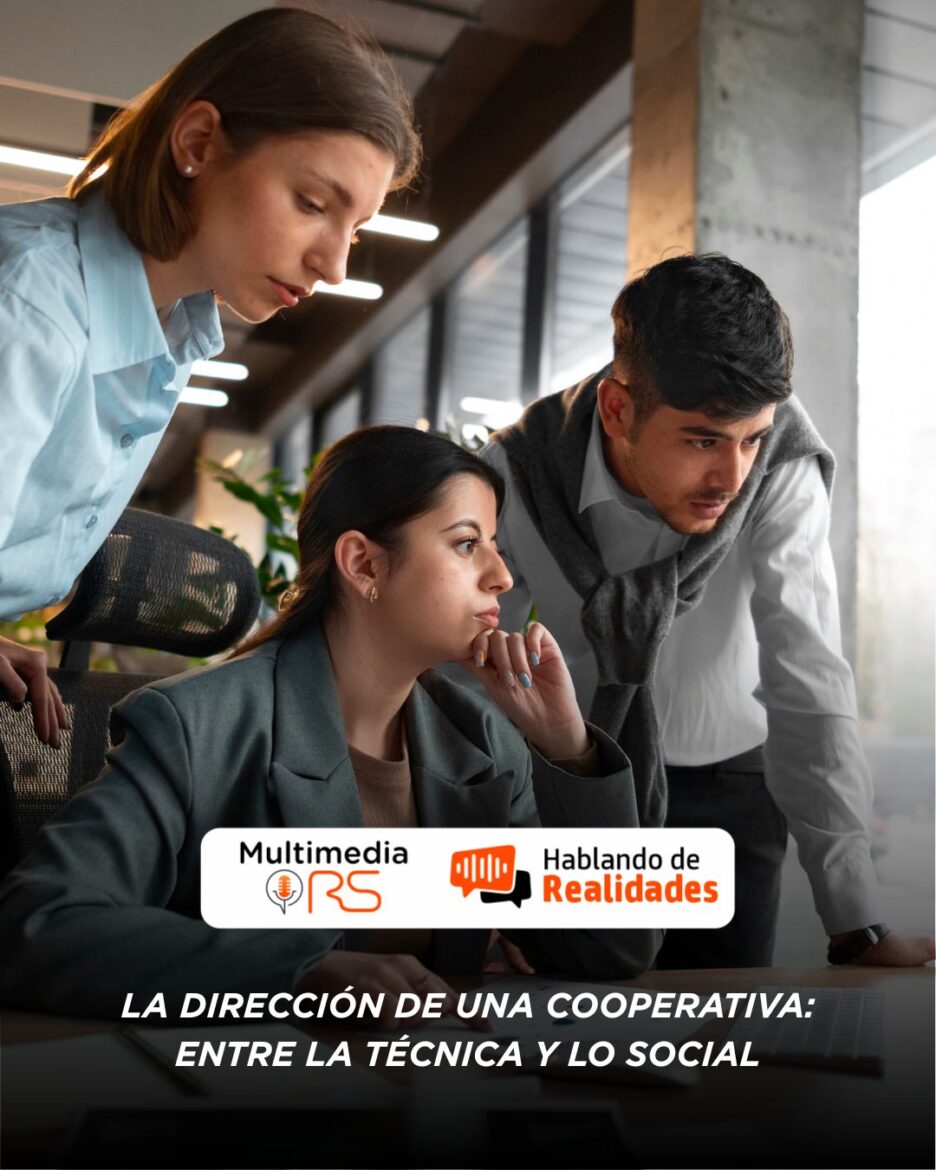 La dirección de una cooperativa: entre la técnica y lo social
