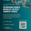 Promueven la internacionalización de mipymes de alimentos y bebidas mediante encuentro binacional con Brasil